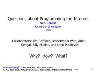 Questions about Programming the Internet Ken Calvert University of Kentucky USA