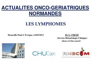 ACTUALITES ONCO-GERIATRIQUES NORMANDES LES LYMPHOMES