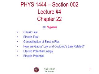 PHYS 1444 – Section 002 Lecture #4 Chapter 22