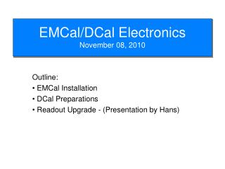 EMCal/DCal Electronics November 08, 2010