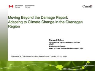 Moving Beyond the Damage Report: Adapting to Climate Change in the Okanagan Region