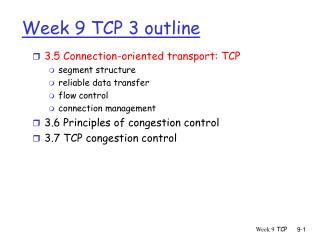 Week 9 TCP 3 outline