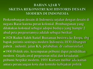 BAHAN AJAR V SKETSA REKONSTRUKSI HISTORIS DESAIN MODERN DI INDONESIA