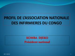 PROFIL DE L’ASSOCIATION NATIONALE DES INFIRMIERES DU CONGO
