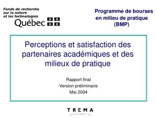 Perceptions et satisfaction des partenaires académiques et des milieux de pratique