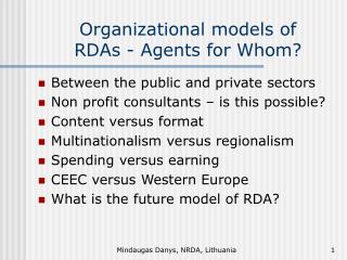 Organizational models of RDAs - Agents for Whom?