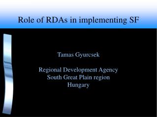 Role of RDAs in implementing SF