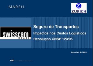 Seguro de Transportes Impactos nos Custos Logísticos Resolução CNSP 123/05