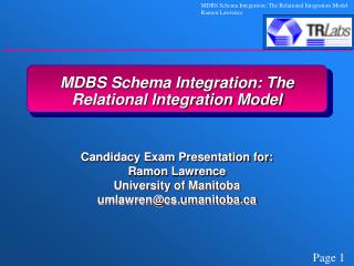 MDBS Schema Integration: The Relational Integration Model