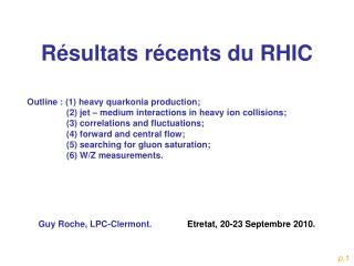 Résultats récents du RHIC