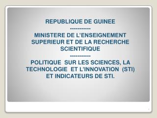 I/ POLITIQUE SUR LES SCIENCES, LA TECHNOLOGIE ET L’INNOVATION (STI)