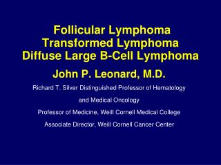 Follicular Lymphoma Transformed Lymphoma Diffuse Large B-Cell Lymphoma