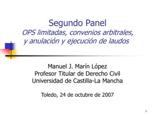 Segundo Panel OPS limitadas, convenios arbitrales, y anulación y ejecución de laudos