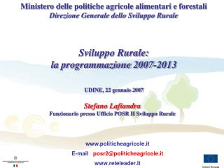 Stefano Lafiandra Funzionario presso Ufficio POSR II Sviluppo Rurale