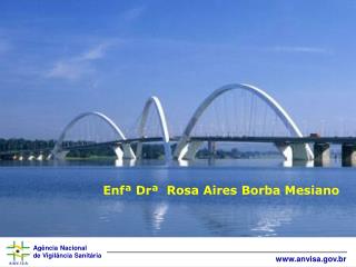 Enfª Drª Rosa Aires Borba Mesiano