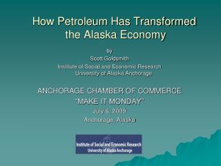 How Petroleum Has Transformed the Alaska Economy
