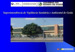 Superintendência de Vigilância Sanitária e Ambiental de Goiás
