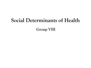 Social Determinants of Health