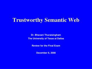 Trustworthy Semantic Web