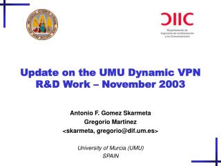 Update on the UMU Dynamic VPN R&amp;D Work – November 2003