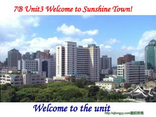 7B Unit3 Welcome to Sunshine Town!