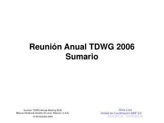 Reunión Anual TDWG 2006 Sumario