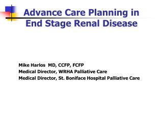 Advance Care Planning in End Stage Renal Disease