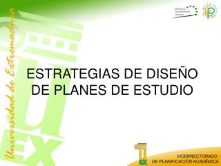 ESTRATEGIAS DE DISEÑO DE PLANES DE ESTUDIO