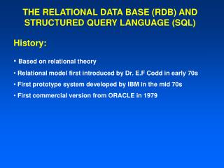 THE RELATIONAL DATA BASE (RDB) AND STRUCTURED QUERY LANGUAGE (SQL)