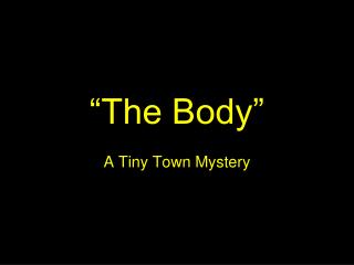 “The Body”