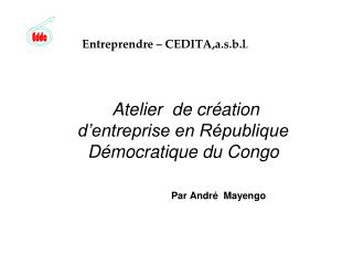 Entreprendre – CEDITA,a.s.b.l .