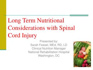 Long Term Nutritional Considerations with Spinal Cord Injury