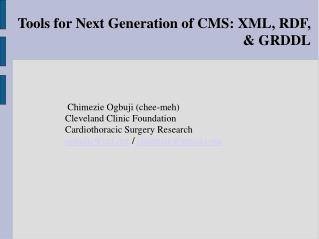 Tools for Next Generation of CMS: XML, RDF, &amp; GRDDL