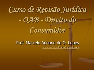 Curso de Revisão Jurídica - OAB - Direito do Consumidor