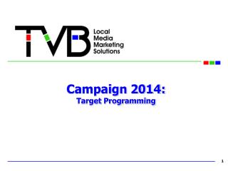 Campaign 2014: Target Programming