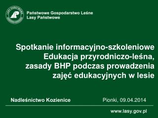 Nadleśnictwo Kozienice Pionki, 09.04.2014
