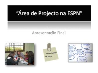 “Área de Projecto na ESPN”