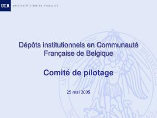 Dépôts institutionnels en Communauté Française de Belgique