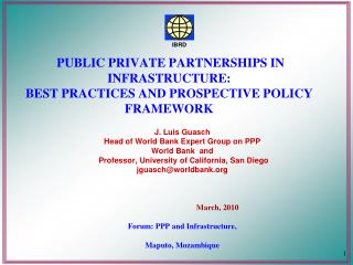 PUBLIC PRIVATE PARTNERSHIPS IN INFRASTRUCTURE: BEST PRACTICES AND PROSPECTIVE POLICY FRAMEWORK