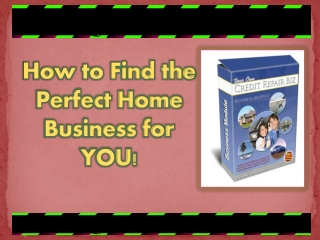 How to Find the Perfect Home Business for You!