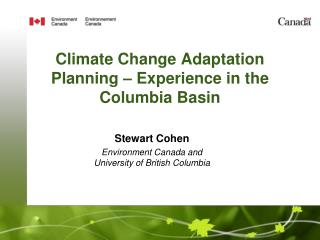 Climate Change Adaptation Planning – Experience in the Columbia Basin