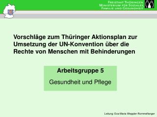 Arbeitsgruppe 5 Gesundheit und Pflege