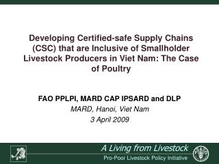 FAO PPLPI, MARD CAP IPSARD and DLP MARD, Hanoi, Viet Nam 3 April 2009