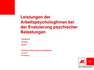 Leistungen der ArbeitspsychologInnen bei der Evaluierung psychischer Belastungen