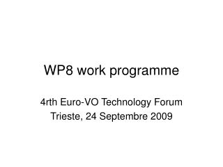 WP8 work programme