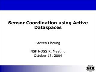Sensor Coordination using Active Dataspaces
