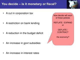 You decide – is it monetary or fiscal?