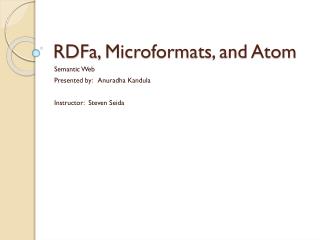 RDFa , Microformats , and Atom