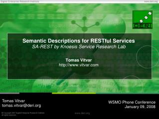 Semantic Descriptions for RESTful Services SA-REST by Knoesis Service Research Lab