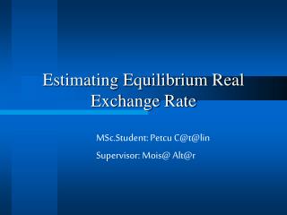 Estimating Equilibrium Real Exchange Rate